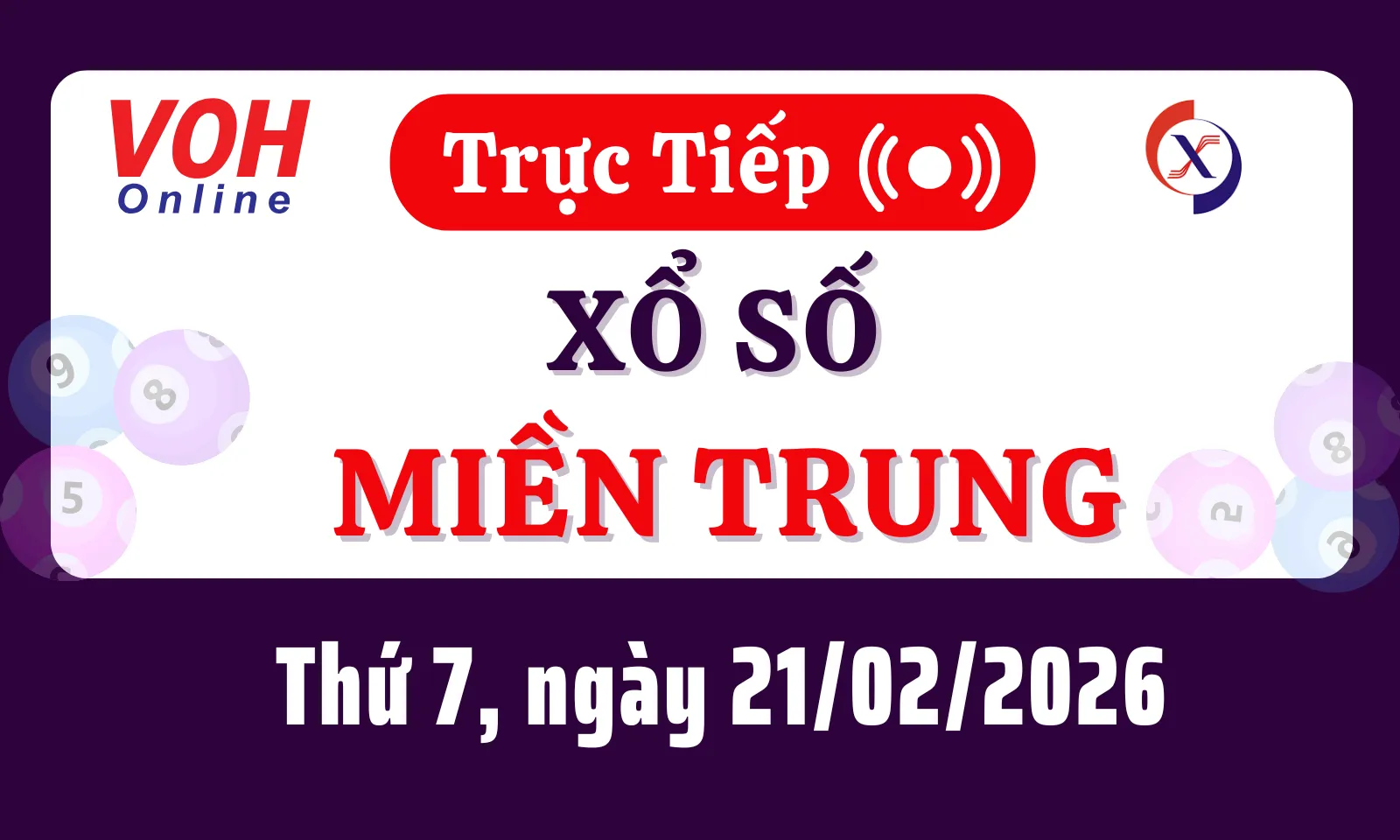 XSMT 21/2, Trực tiếp xổ số miền Trung thứ 7 ngày 21/2/2026