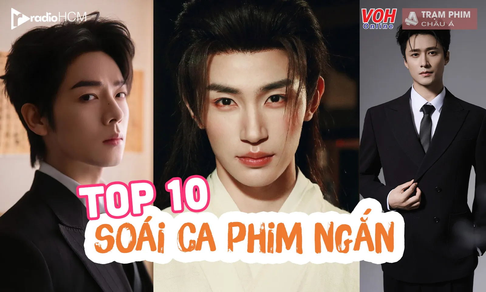 Top 10 soái ca phim ngắn Trung Quốc có lượng fan đông đảo