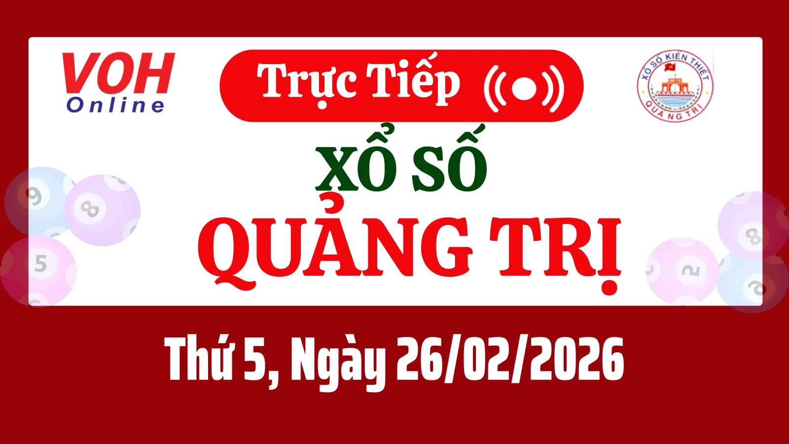 XSQT 26/2 - Kết quả xổ số Quảng Trị hôm nay thứ 5 ngày 26/2/2026