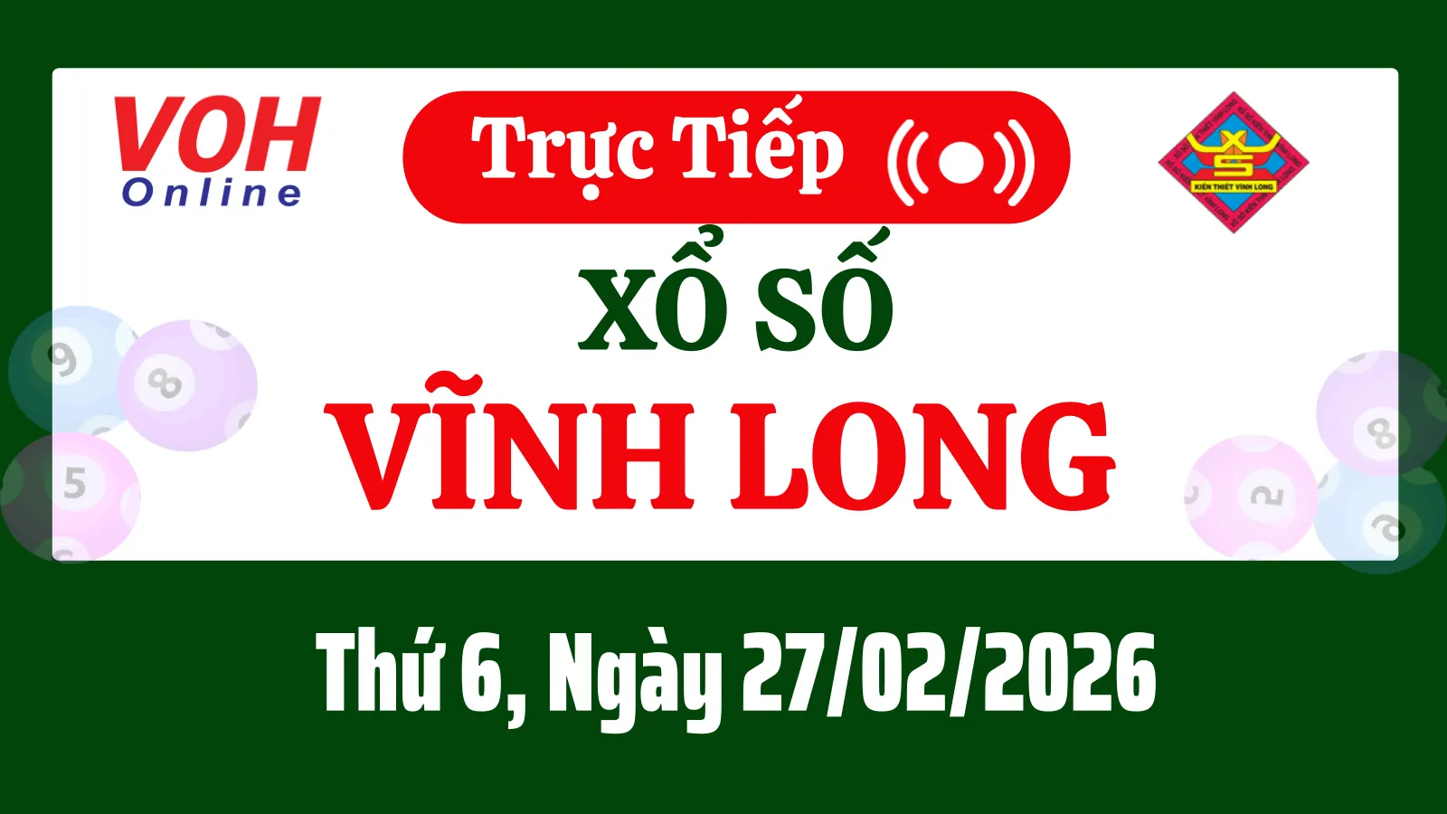 XSVL 27/2 - Kết quả xổ số Vĩnh Long hôm nay thứ 6 ngày 27/2/2026
