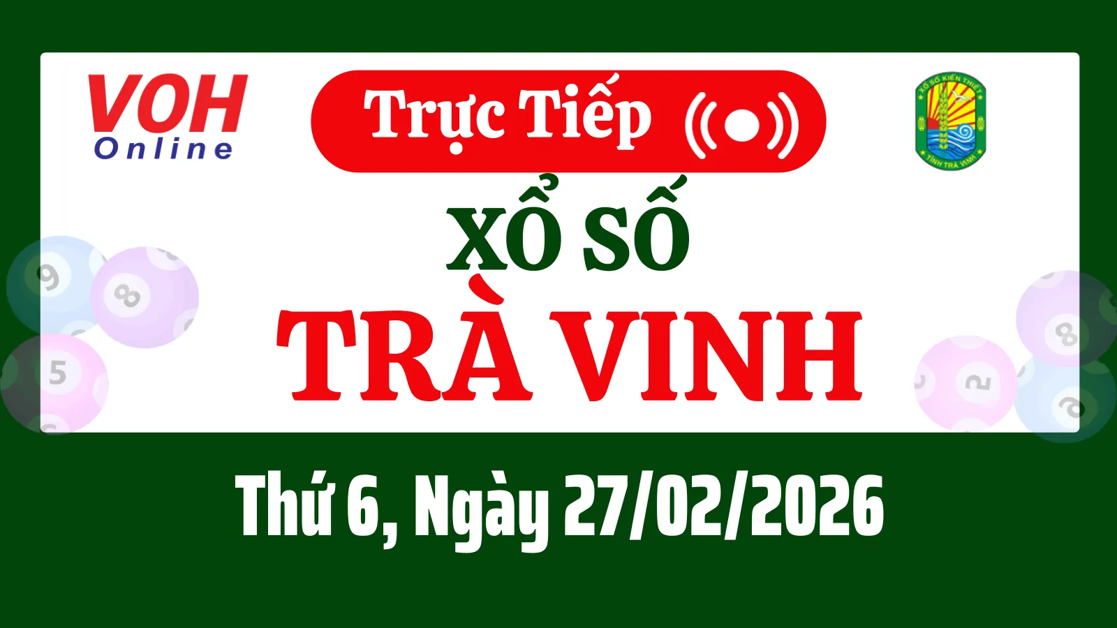 XSTV 27/2 - Kết quả xổ số Trà Vinh hôm nay thứ 6 ngày 27/2/2026