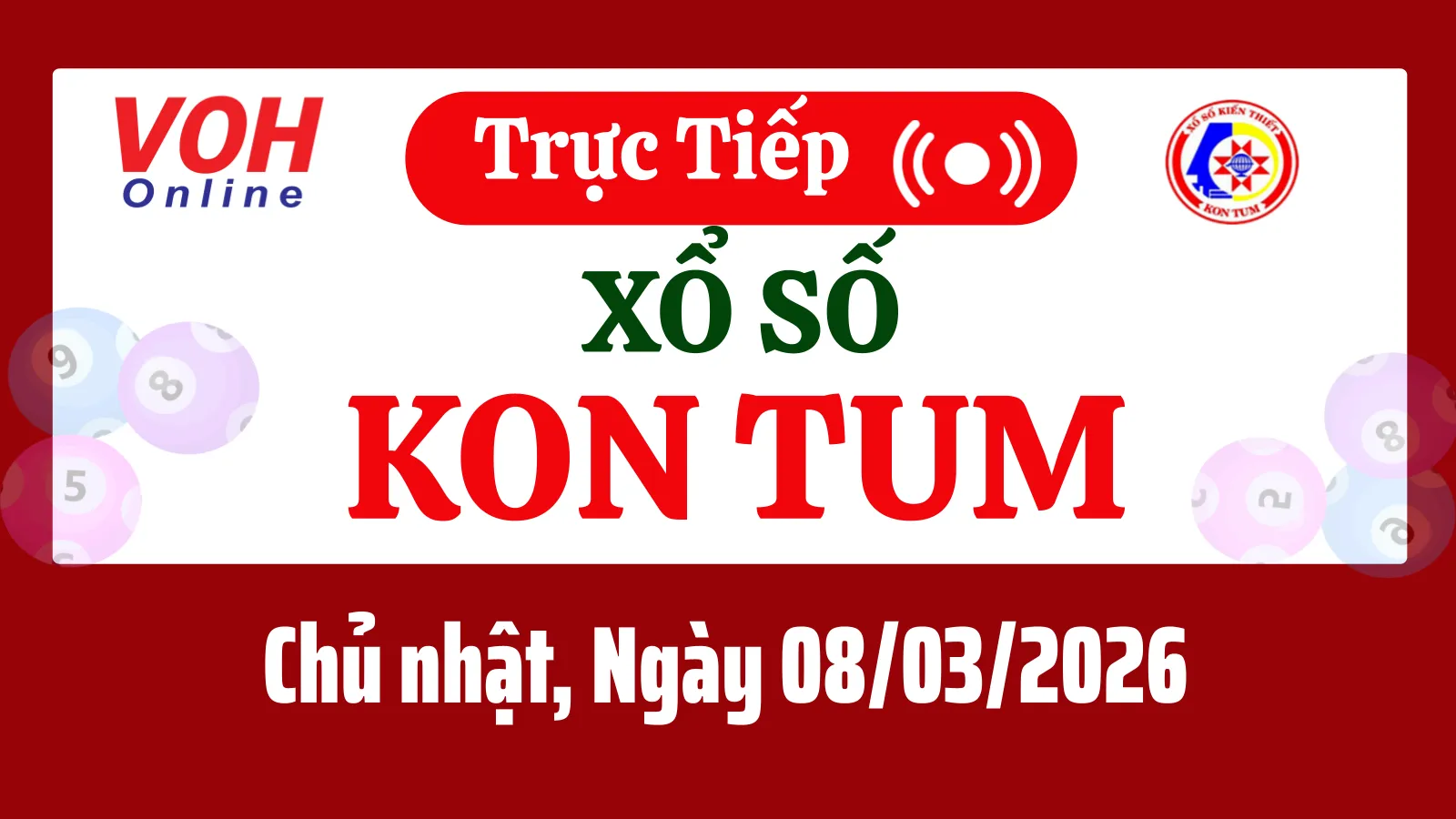 XSKT 8/3 - Kết quả xổ số Kon Tum hôm nay chủ nhật ngày 8/3/2026