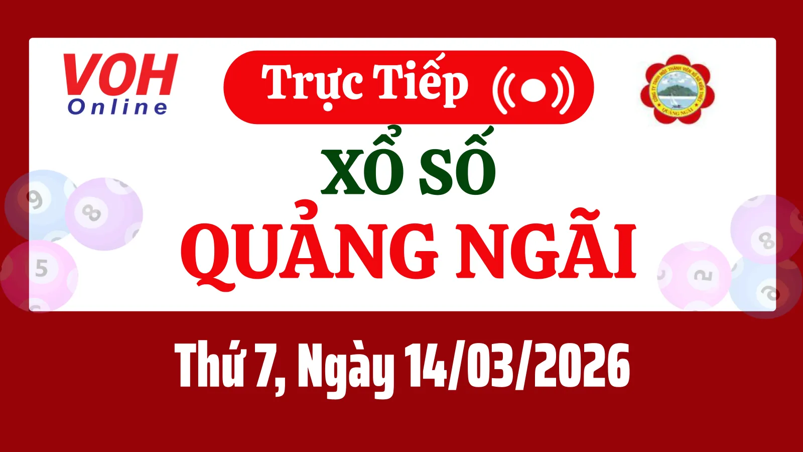 XSQNG 14/3 - Kết quả xổ số Quảng Ngãi hôm nay thứ 7 ngày 14/3/2026