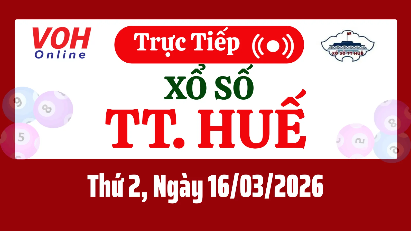XSTTH 16/3 - Kết quả xổ số Thừa Thiên Huế hôm nay thứ 2 ngày 16/3/2026