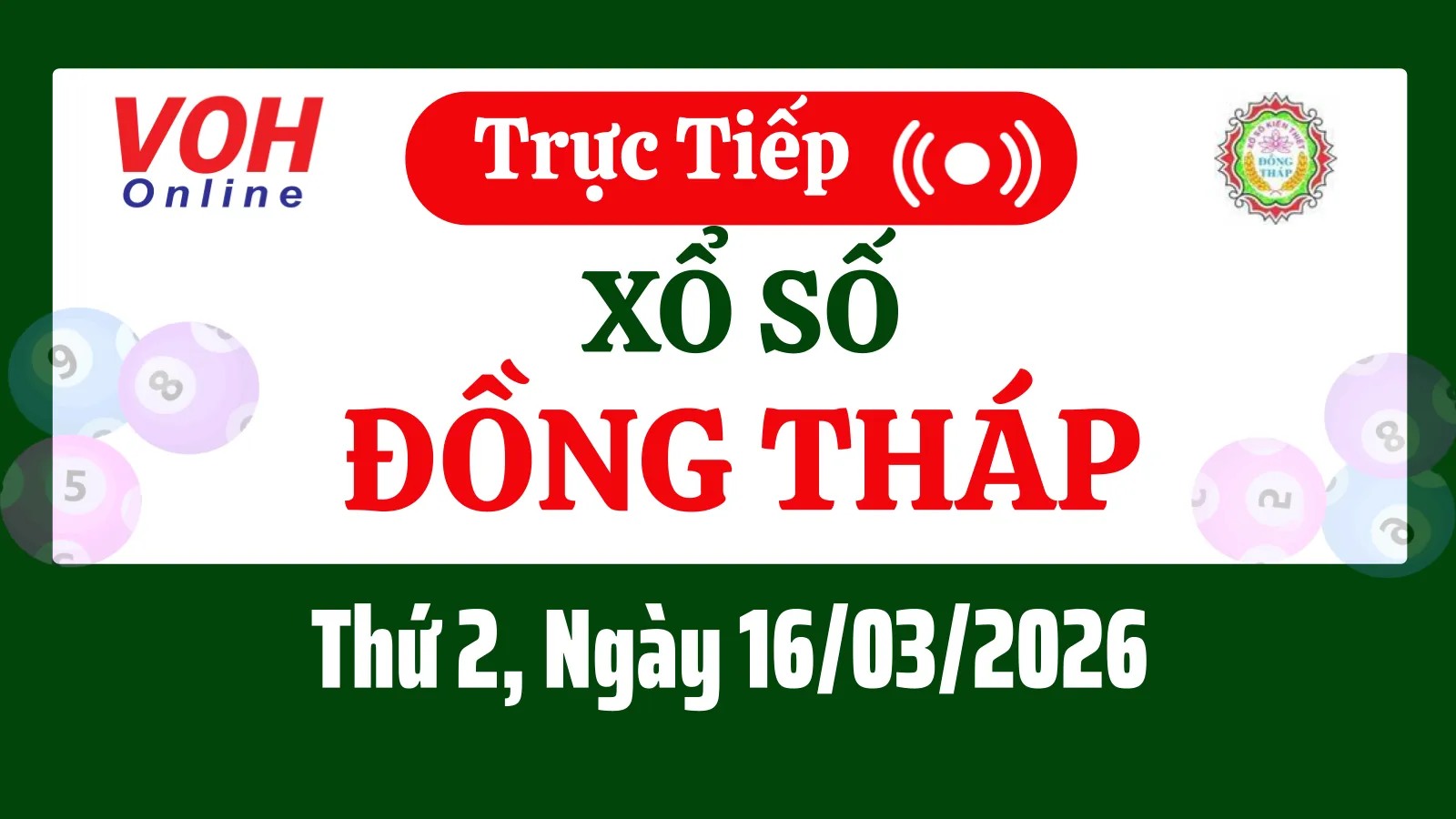 XSDT 16/3 - Kết quả xổ số Đồng Tháp hôm nay thứ 2 ngày 16/3/2026