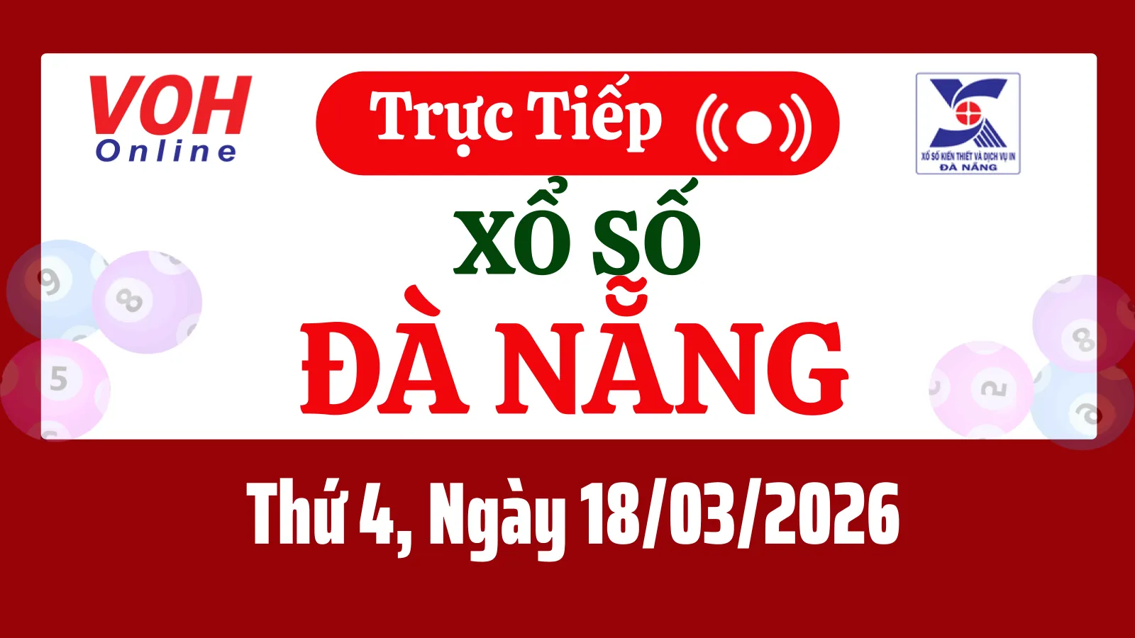 XSDNG 18/3 - Kết quả xổ số Đà Nẵng hôm nay thứ 4 ngày 18/3/2026