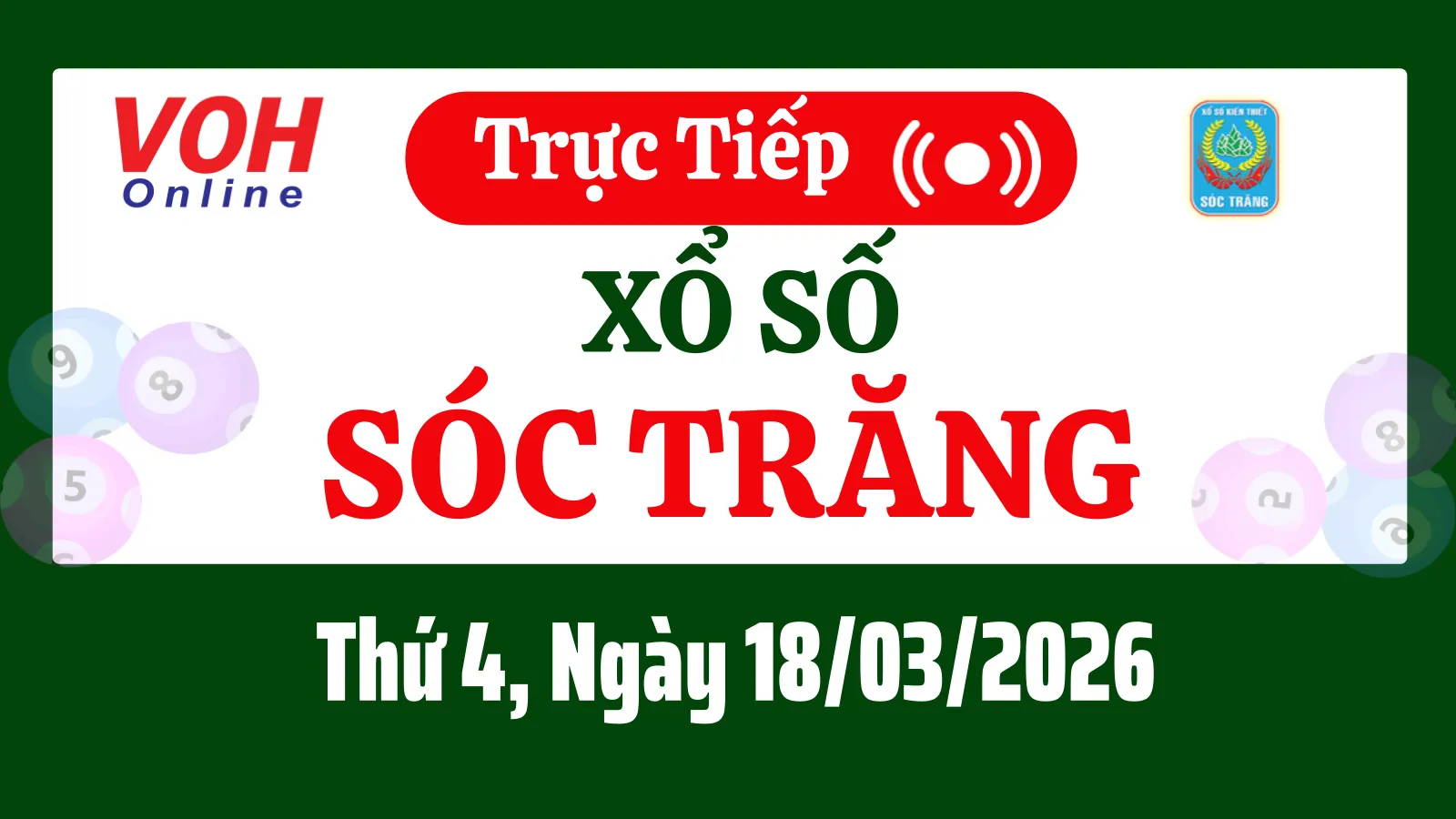 XSST 18/3 - Kết quả xổ số Sóc Trăng hôm nay thứ 4 ngày 18/3/2026