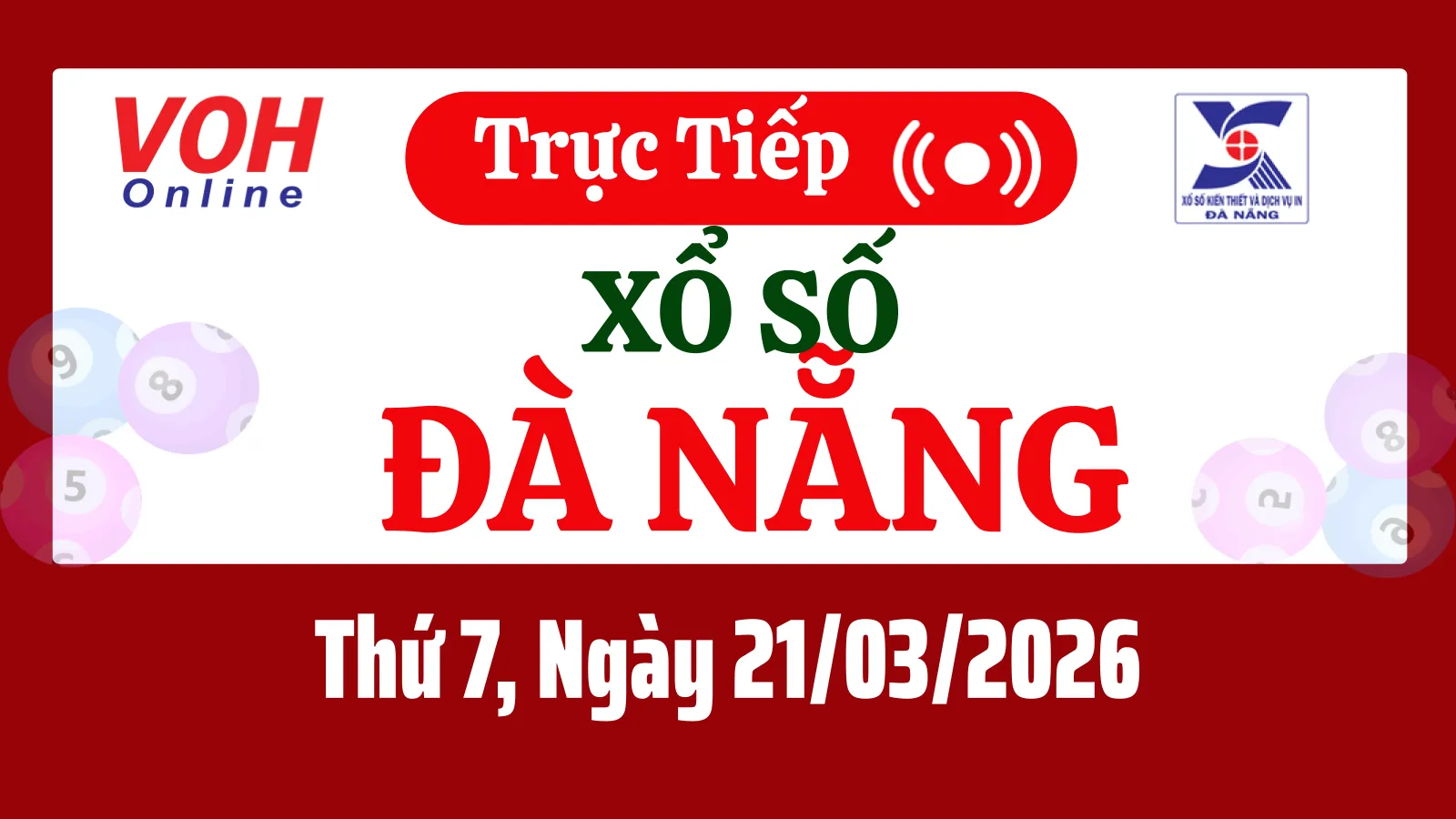 XSDNG 21/3 - Kết quả xổ số Đà Nẵng hôm nay thứ 7 ngày 21/3/2026