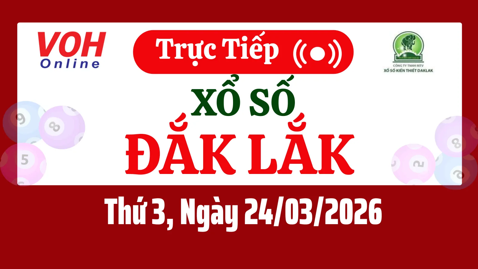 XSDLK 24/3 - Kết quả xổ số Đắk Lắk hôm nay thứ 3 ngày 24/3/2026