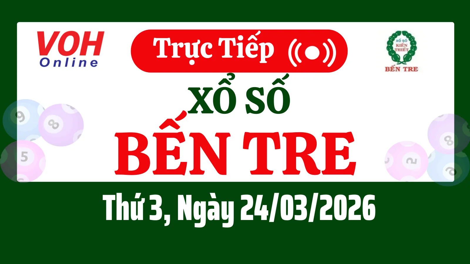 XSBT 24/3 - Kết quả xổ số Bến Tre hôm nay thứ 3 ngày 24/3/2026