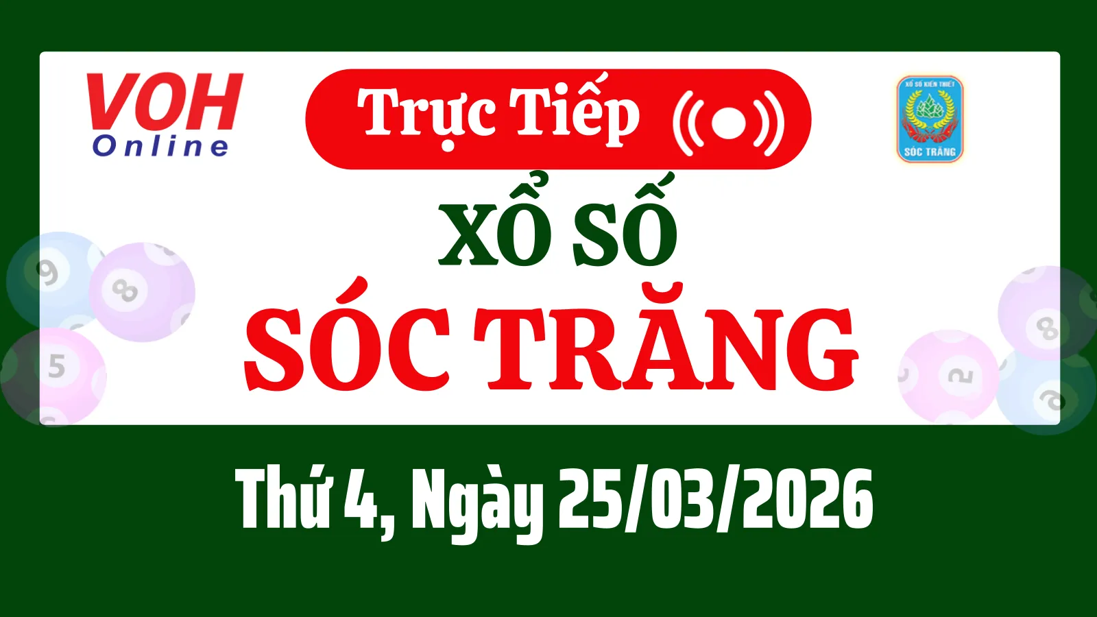XSST 25/3 - Kết quả xổ số Sóc Trăng hôm nay thứ 4 ngày 25/3/2026