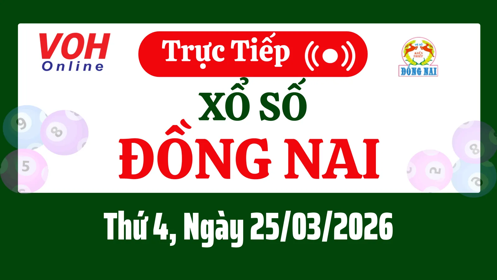 XSDN 25/3 - Kết quả xổ số Đồng Nai hôm nay thứ 4 ngày 25/3/2026
