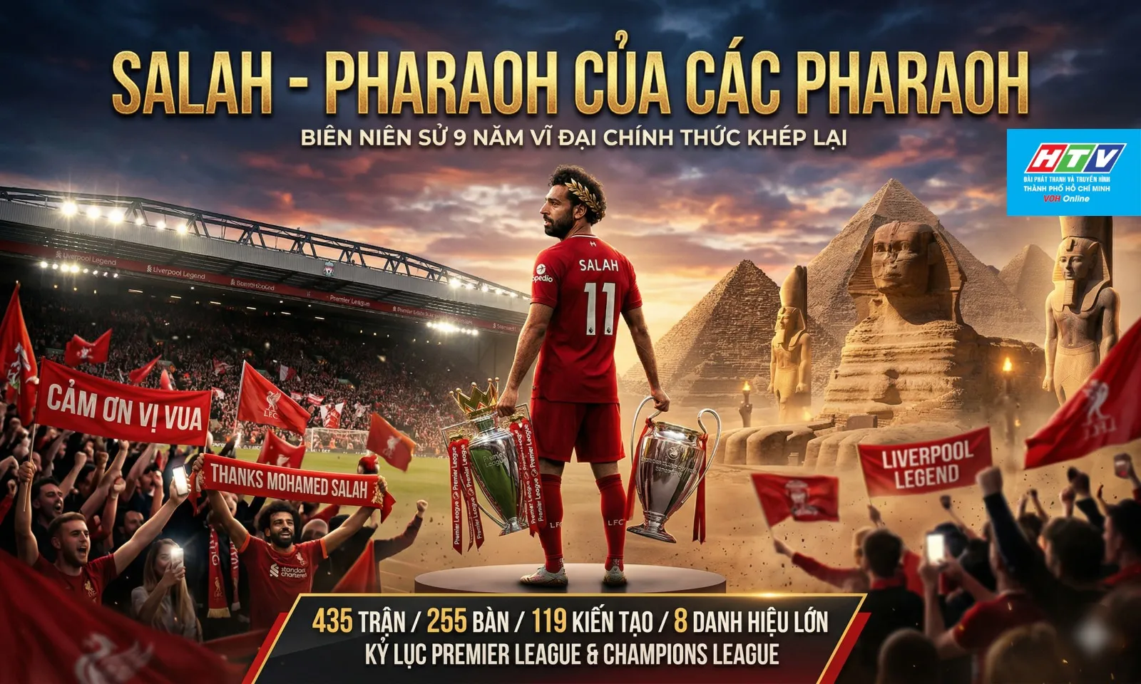 Salah rời Liverpool - Pharaoh của các Pharaoh