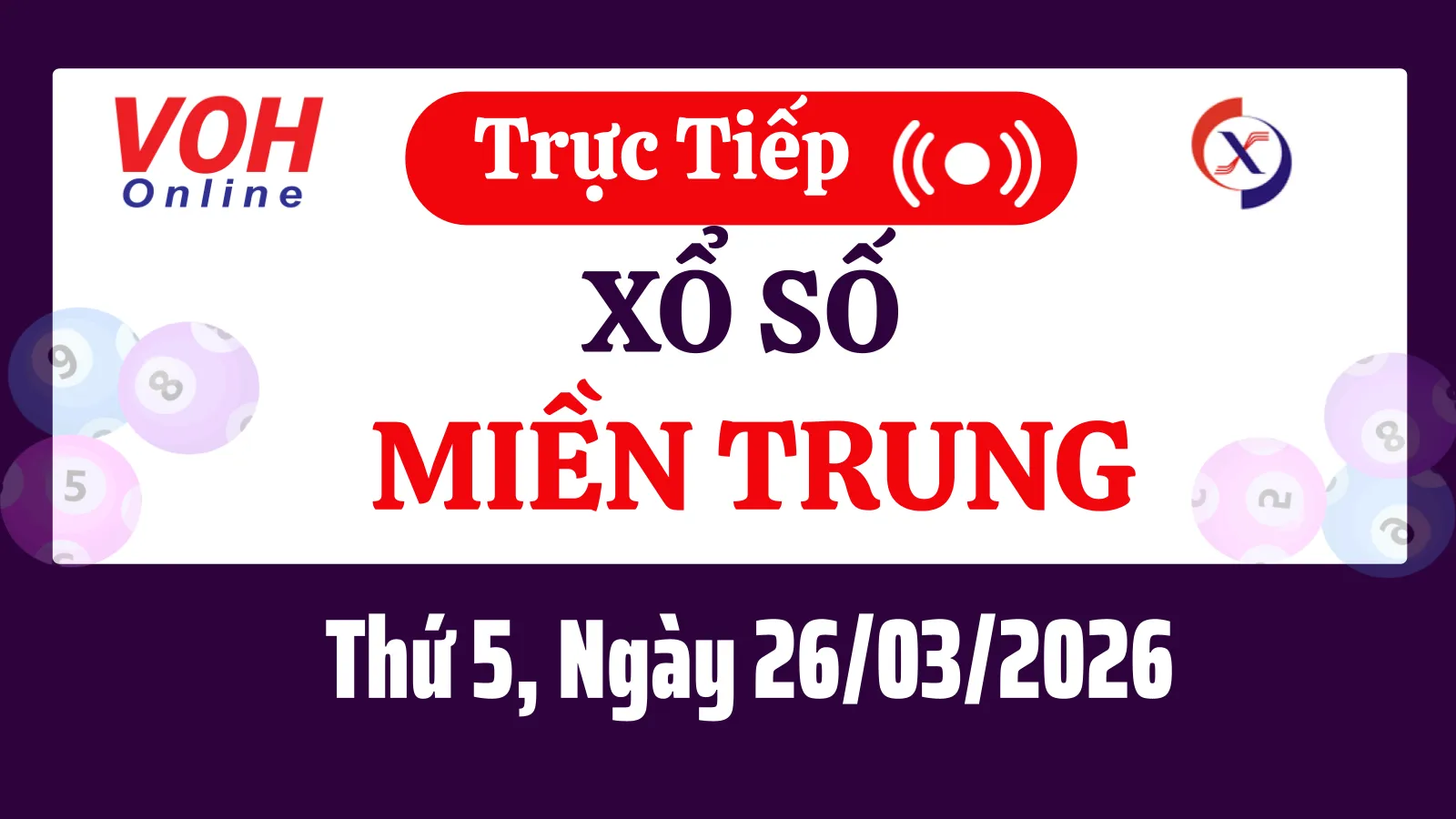 Trực Tiếp XSMT 26/3: Xổ Số Miền Trung Hôm Nay Thứ 5 Ngày 26/03/2026