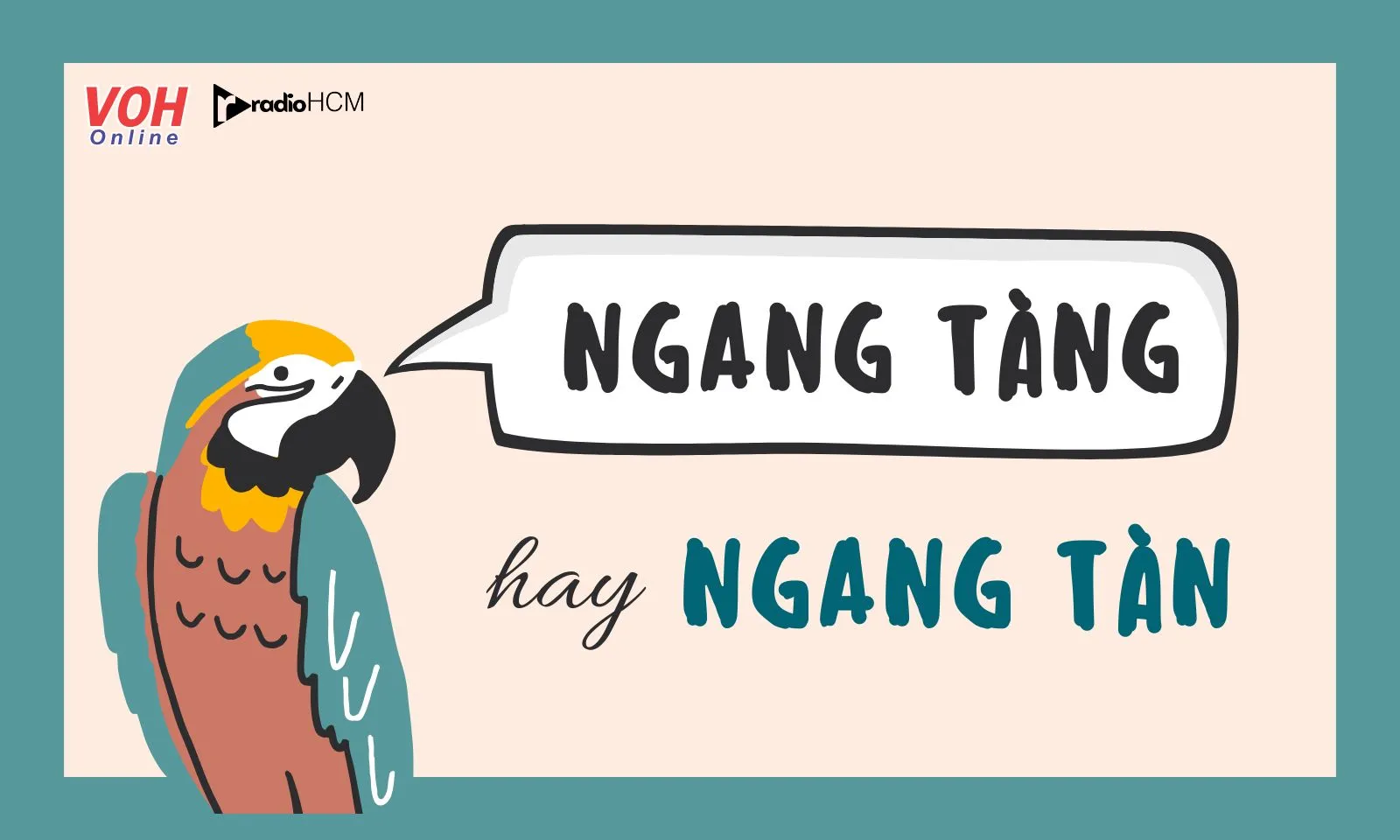 Ngang tàng hay ngang tàn đúng chính tả?
