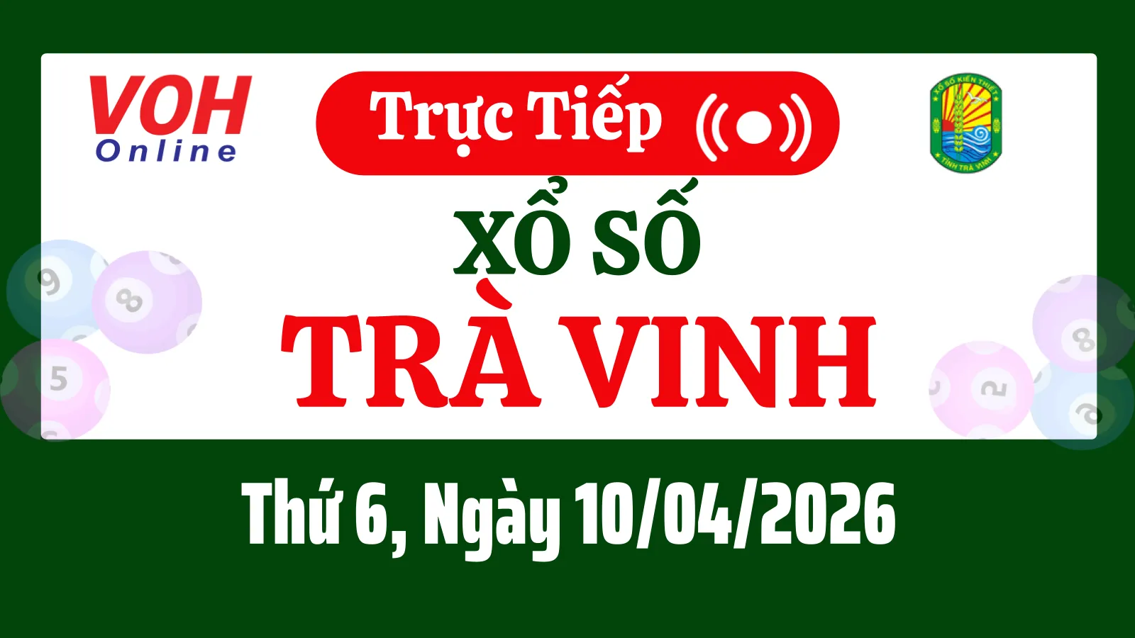 XSTV 10/4 - Kết quả xổ số Trà Vinh hôm nay thứ 6 ngày 10/4/2026