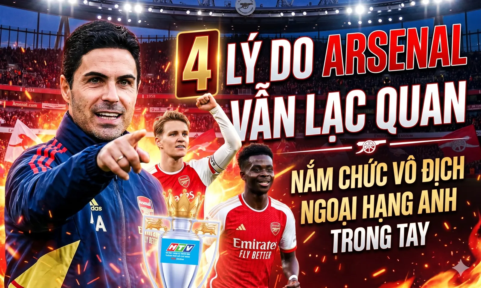 4 lý do Arsenal vẫn lạc quan nắm chức vô địch Ngoại hạng Anh trong tay