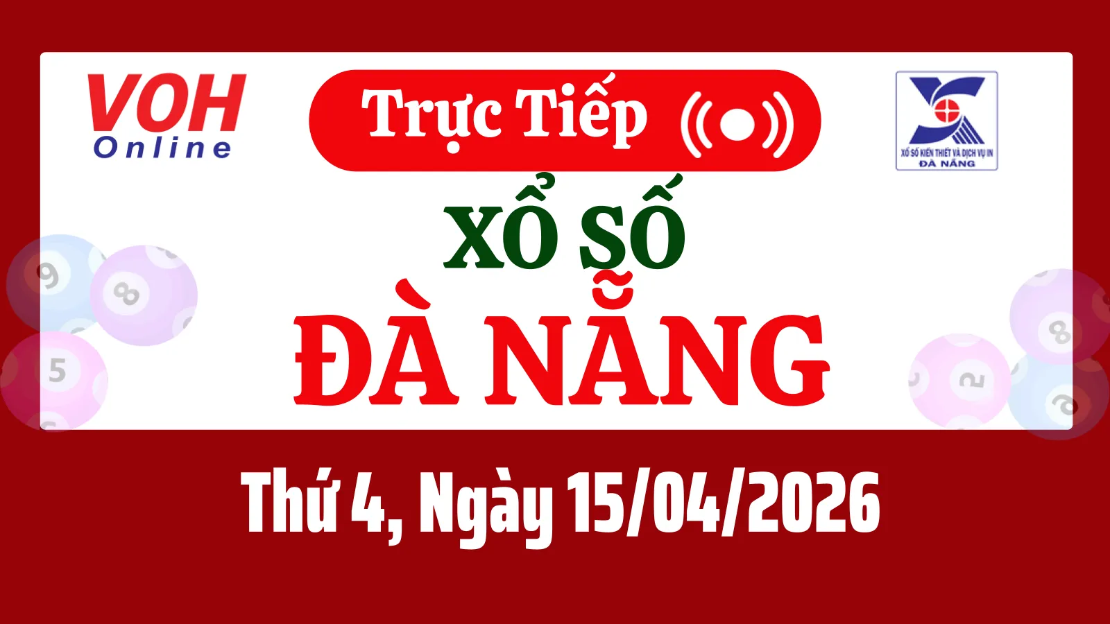 XSDNG 15/4 - Kết quả xổ số Đà Nẵng hôm nay thứ 4 ngày 15/4/2026