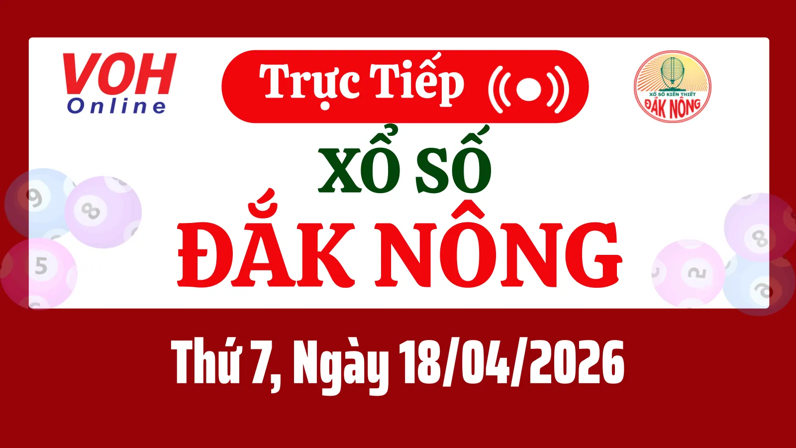 XSDNO 18/4 - Kết quả xổ số Đắk Nông hôm nay thứ 7 ngày 18/4/2026