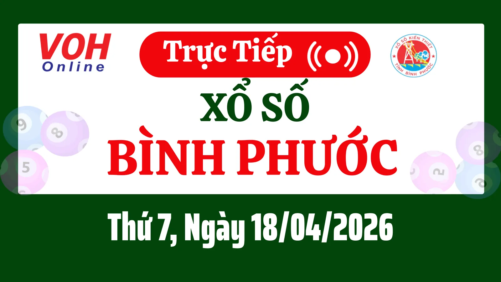XSBP 18/4 - Kết quả xổ số Bình Phước hôm nay thứ 7 ngày 18/4/2026