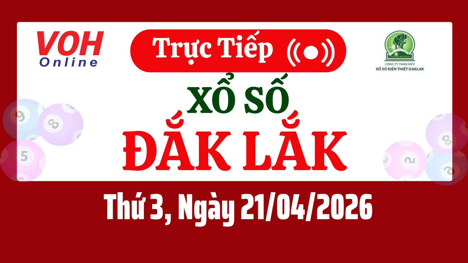 XSDLK 21/4 - Kết quả xổ số Đắk Lắk hôm nay thứ 3 ngày 21/4/2026