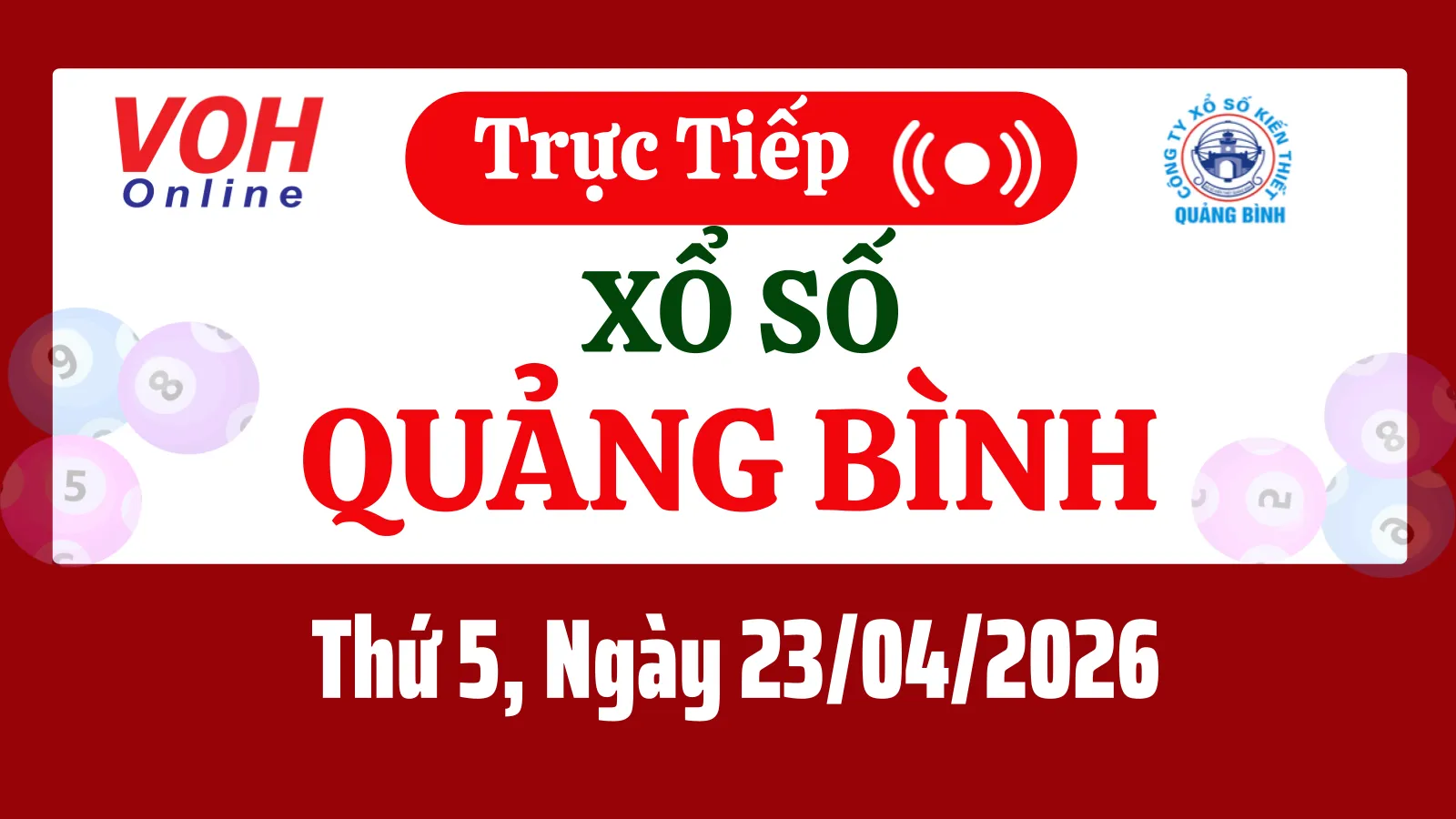 XSQB 23/4 - Kết quả xổ số Quảng Bình hôm nay thứ 5 ngày 23/4/2026