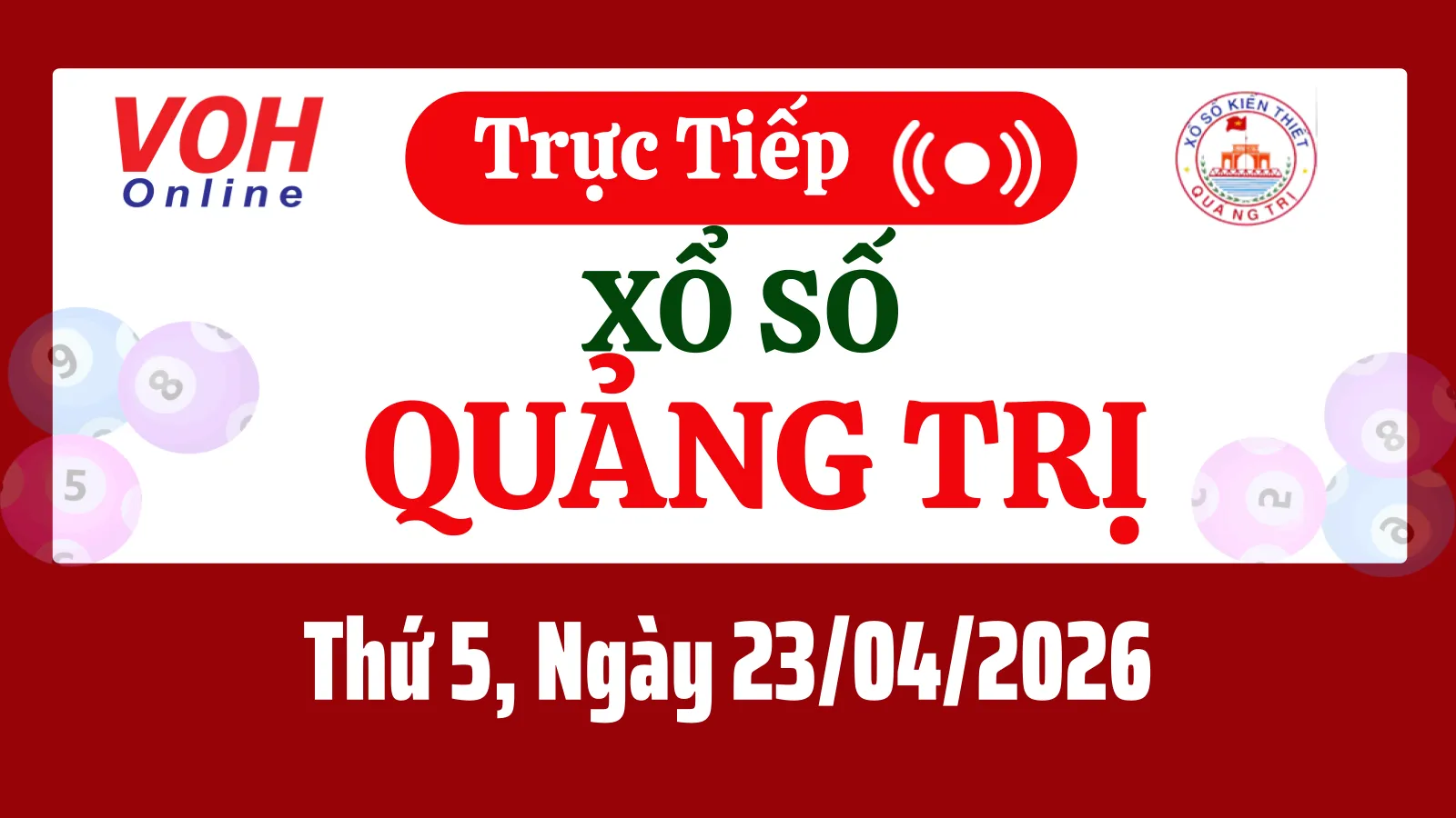 XSQT 23/4 - Kết quả xổ số Quảng Trị hôm nay thứ 5 ngày 23/4/2026
