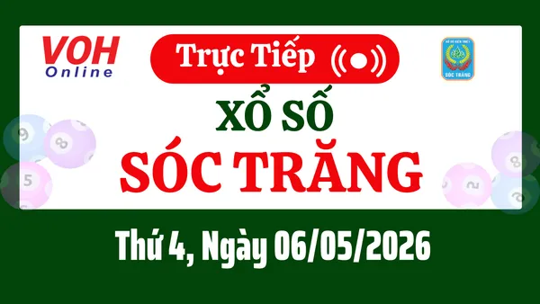 XSST 6/5 - Kết quả xổ số Sóc Trăng hôm nay thứ 4 ngày 6/5/2026