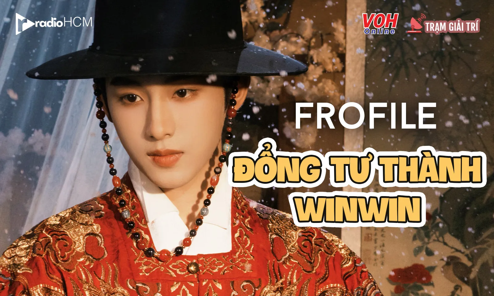 Tiểu sử Đổng Tư Thành (WINWIN): tiếp tục khẳng định thực lực sau Ngũ Phúc Lâm Môn