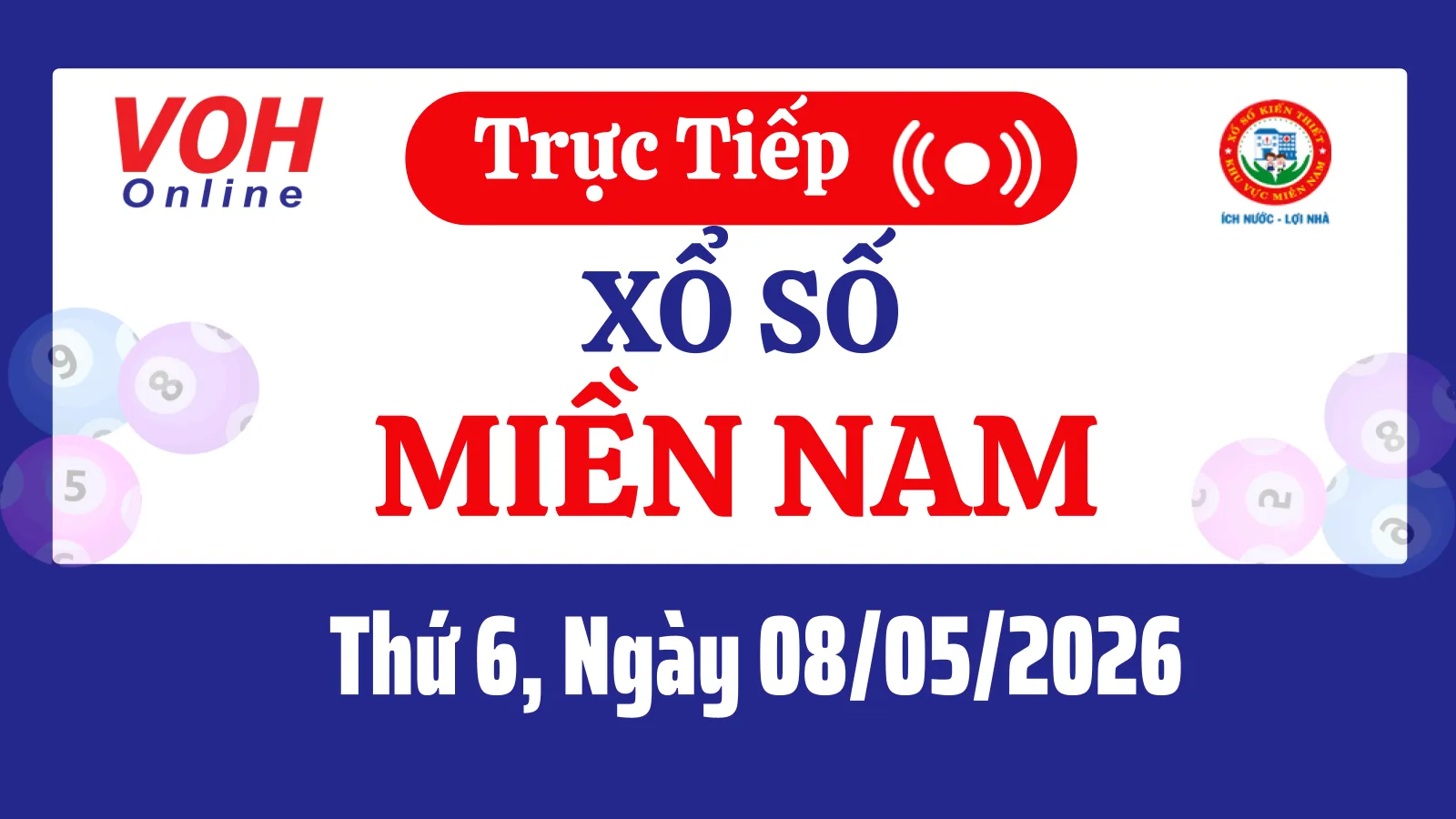 XSMN 8/5, Trực tiếp xổ số miền Nam thứ 6 ngày 8/5/2026