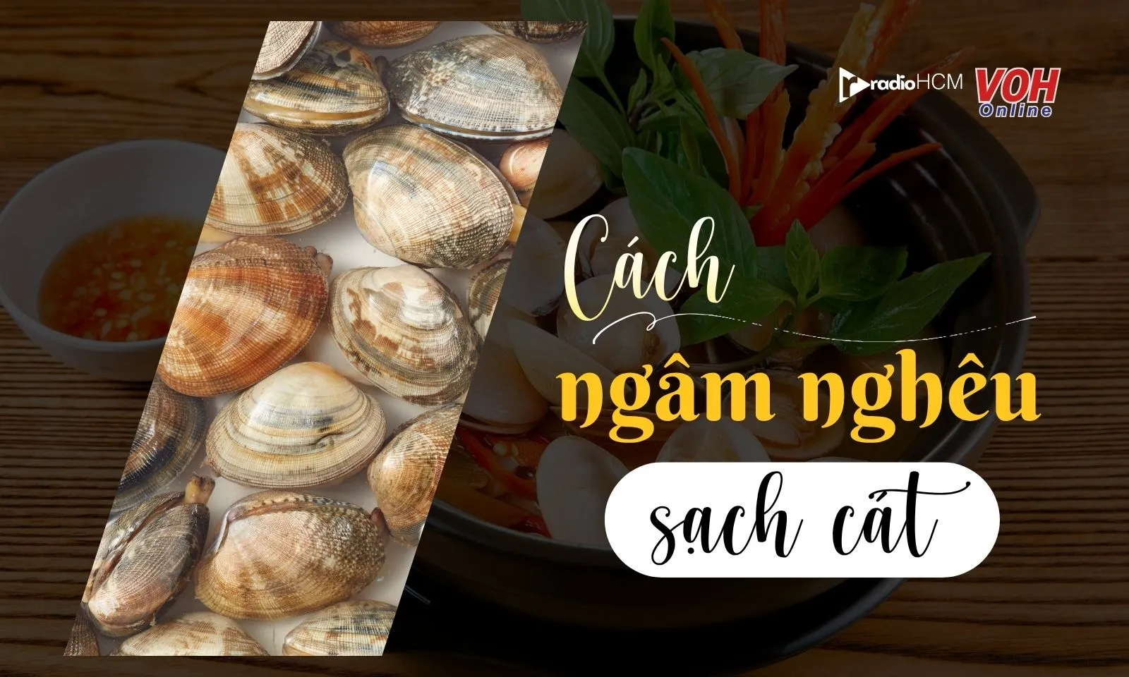 Cách ngâm nghêu sạch cát cực nhanh ngay tại nhà