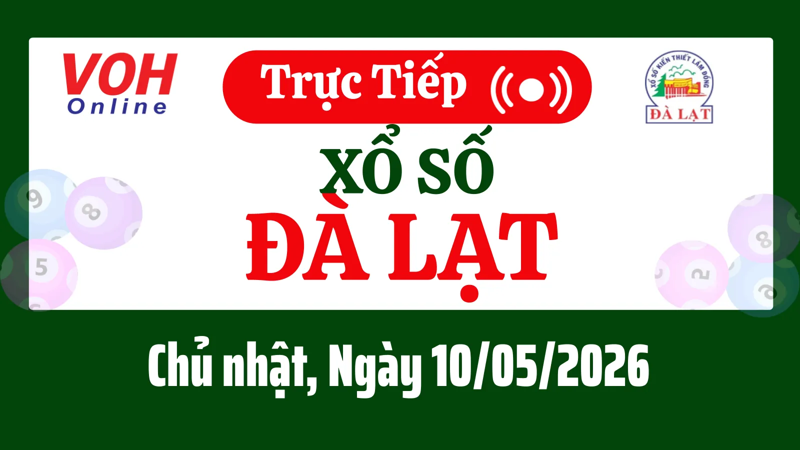 XSDL 10/5 - Kết quả xổ số Đà Lạt hôm nay chủ nhật ngày 10/5/2026