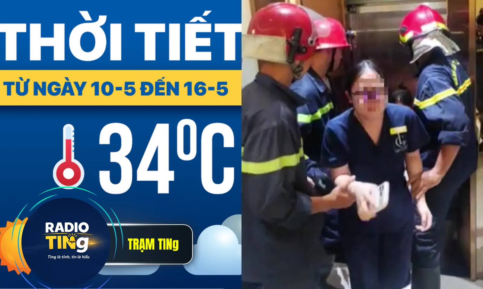 Điểm tin chiều 10/5: Dự báo thời tiết từ 10/05 đến 16/05 | Giải cứu 7 người mắc kẹt trong thang máy