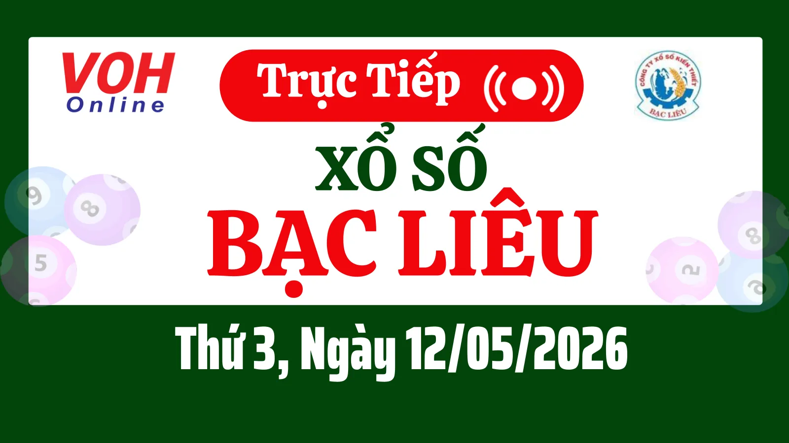 XSBL 12/5 - Kết quả xổ số Bạc Liêu hôm nay thứ 3 ngày 12/5/2026