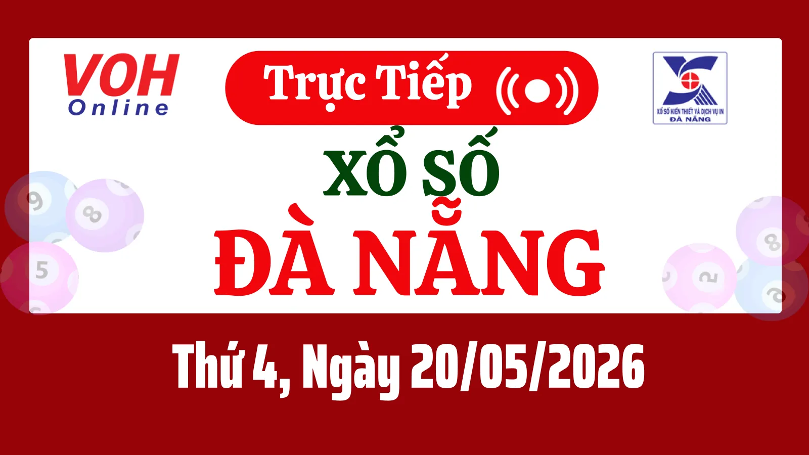 XSDNG 20/5 - Kết quả xổ số Đà Nẵng hôm nay thứ 4 ngày 20/5/2026