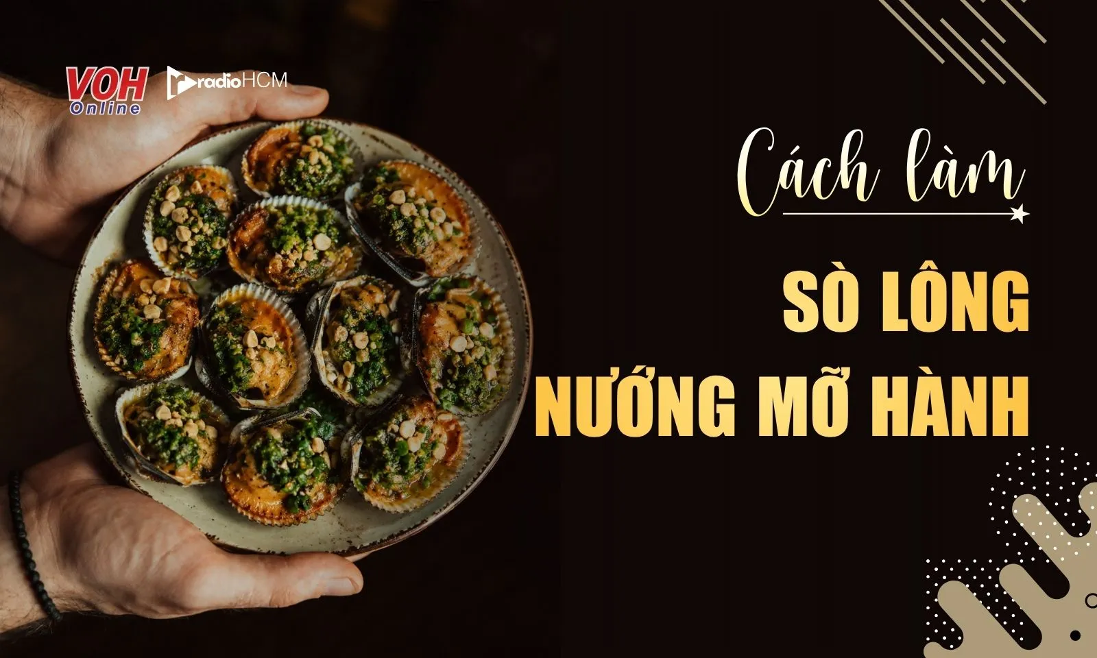 Cách làm sò lông nướng mỡ hành thơm béo, ngon như nhà hàng