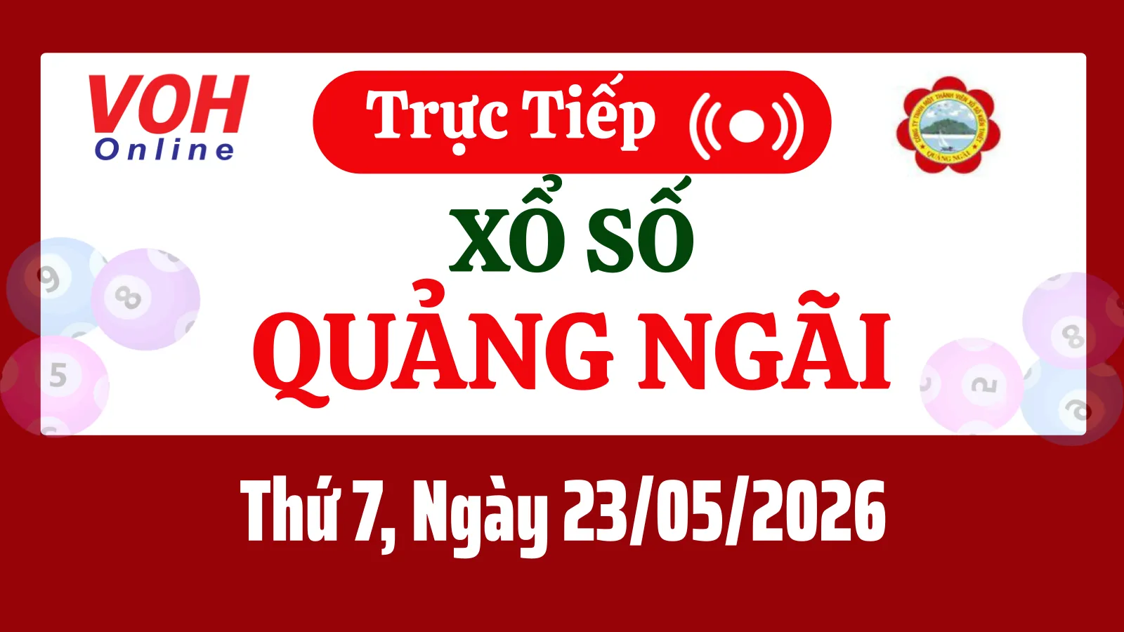 XSQNG 23/5 - Kết quả xổ số Quảng Ngãi hôm nay thứ 7 ngày 23/5/2026