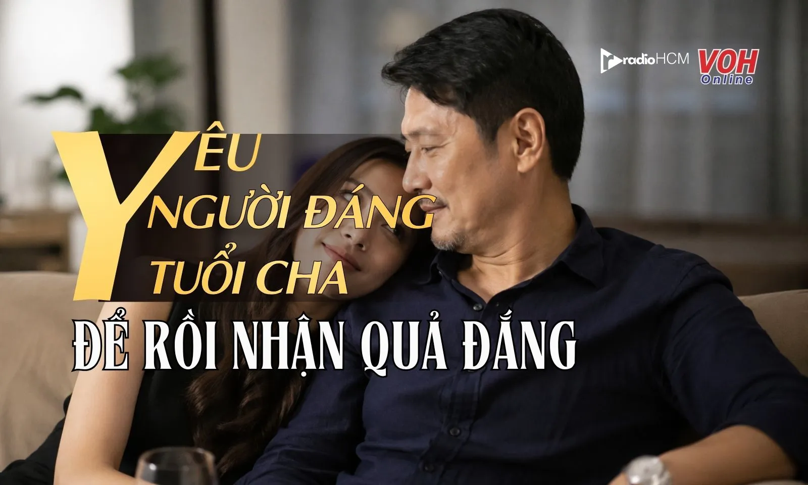 Yêu người đáng tuổi cha, tôi cứ ngỡ gặp được “chân ái” nhưng hóa ra
