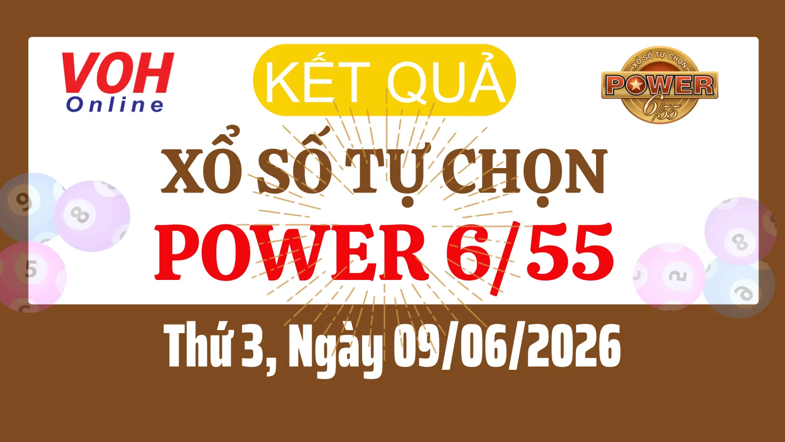 Vietlott POWER 655 09/06 - Kết quả xổ số Vietlott hôm nay Thứ 3 09/06/2026