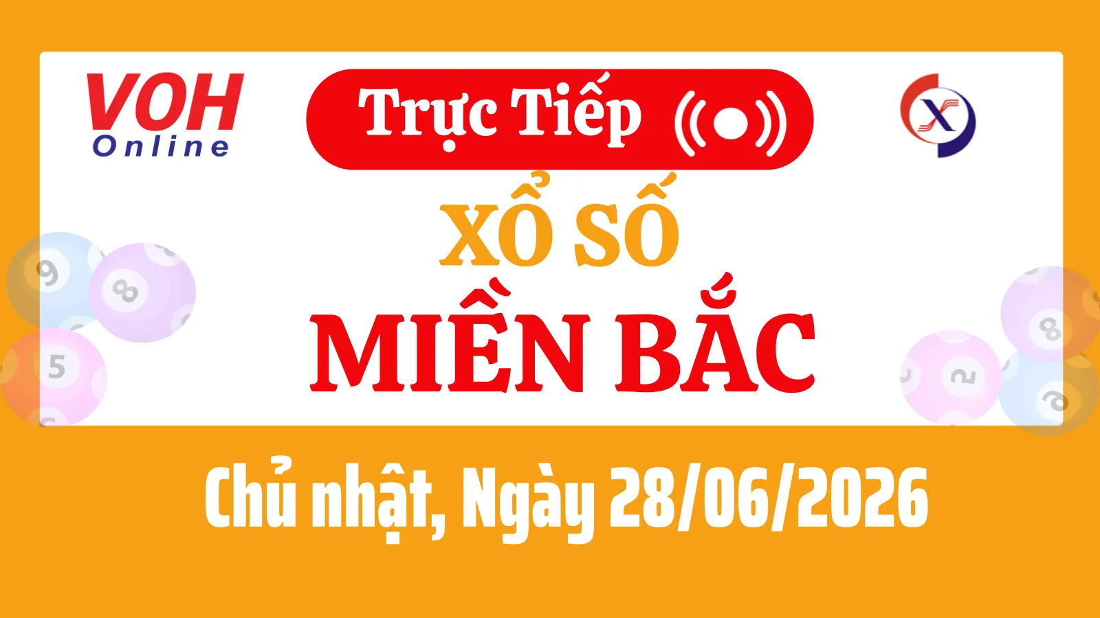 XSMB 28/6, Trực tiếp xổ số miền Bắc chủ nhật ngày 28/6/2026