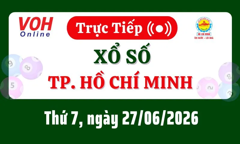 XSHCM 27/6 - Kết quả xổ số TP.HCM hôm nay thứ 7 ngày 27/6/2026