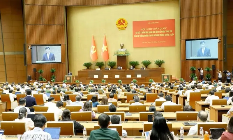 Hội nghị sơ kết 1 năm vận hành mô hình tổ chức tổng thể của hệ thống chính trị và mô hình chính quyền 3 cấp