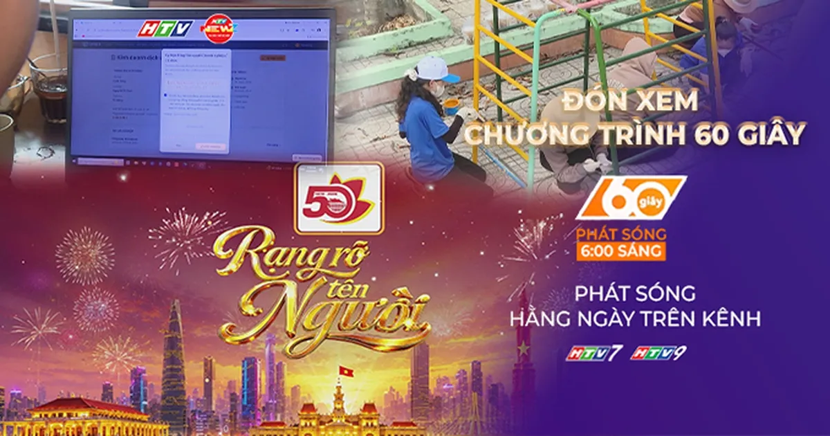 Cầu truyền hình Rạng rỡ tên Người - Lan tỏa niềm tự hào 50 năm Thành phố mang tên Bác
