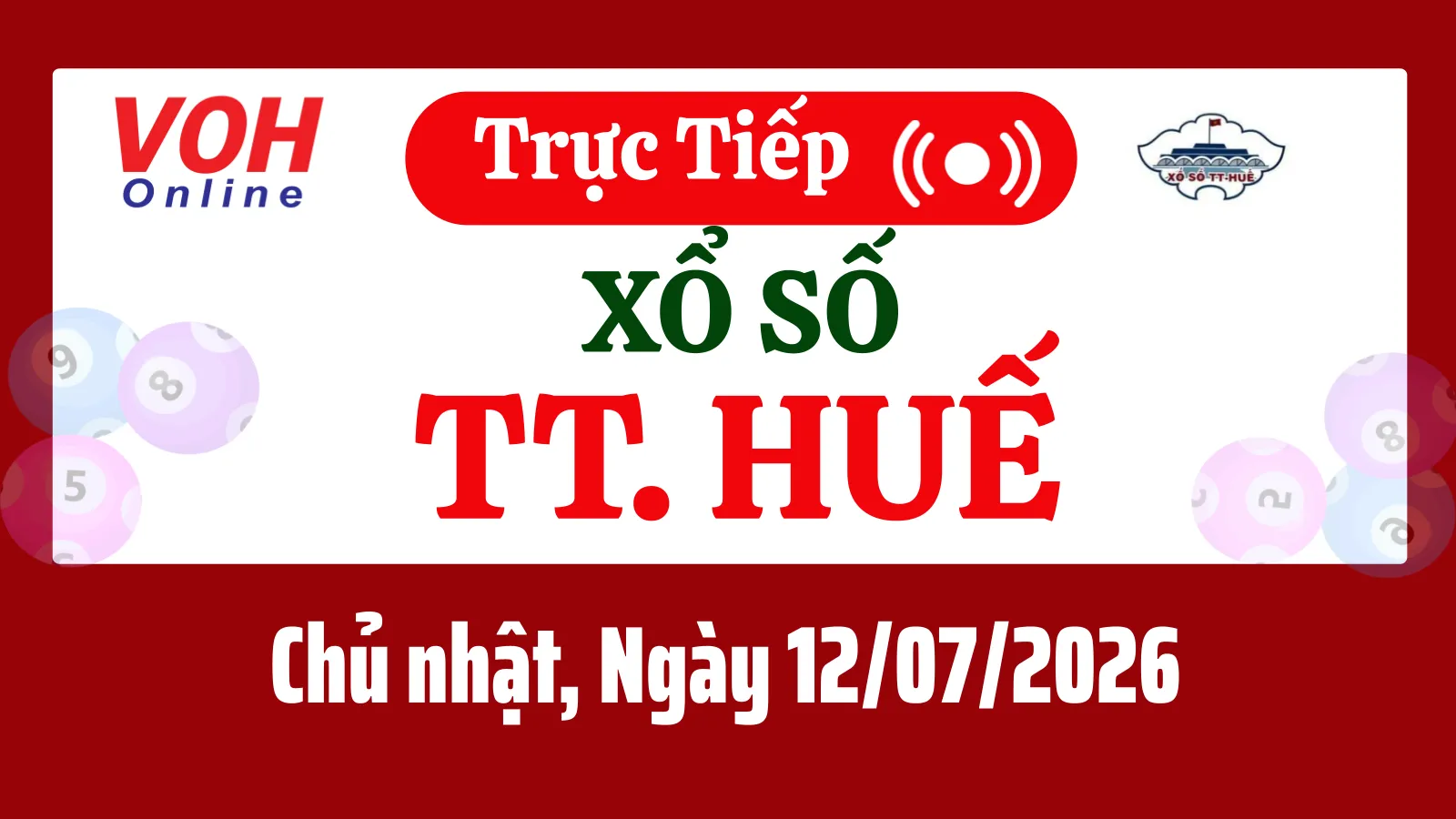 XSTTH 12/7 - Kết quả xổ số Thừa Thiên Huế hôm nay chủ nhật ngày 12/7/2026