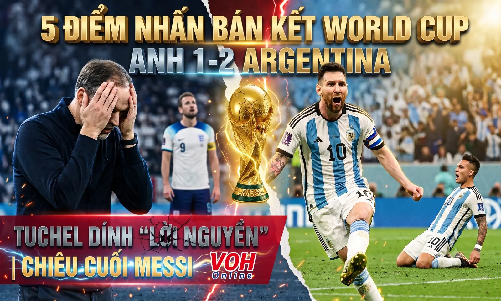 5 điểm nhấn Anh 1-2 Argentina: Lời nguyền World Cup biến Tuchel hoá Southgate | Chiêu cuối Messi