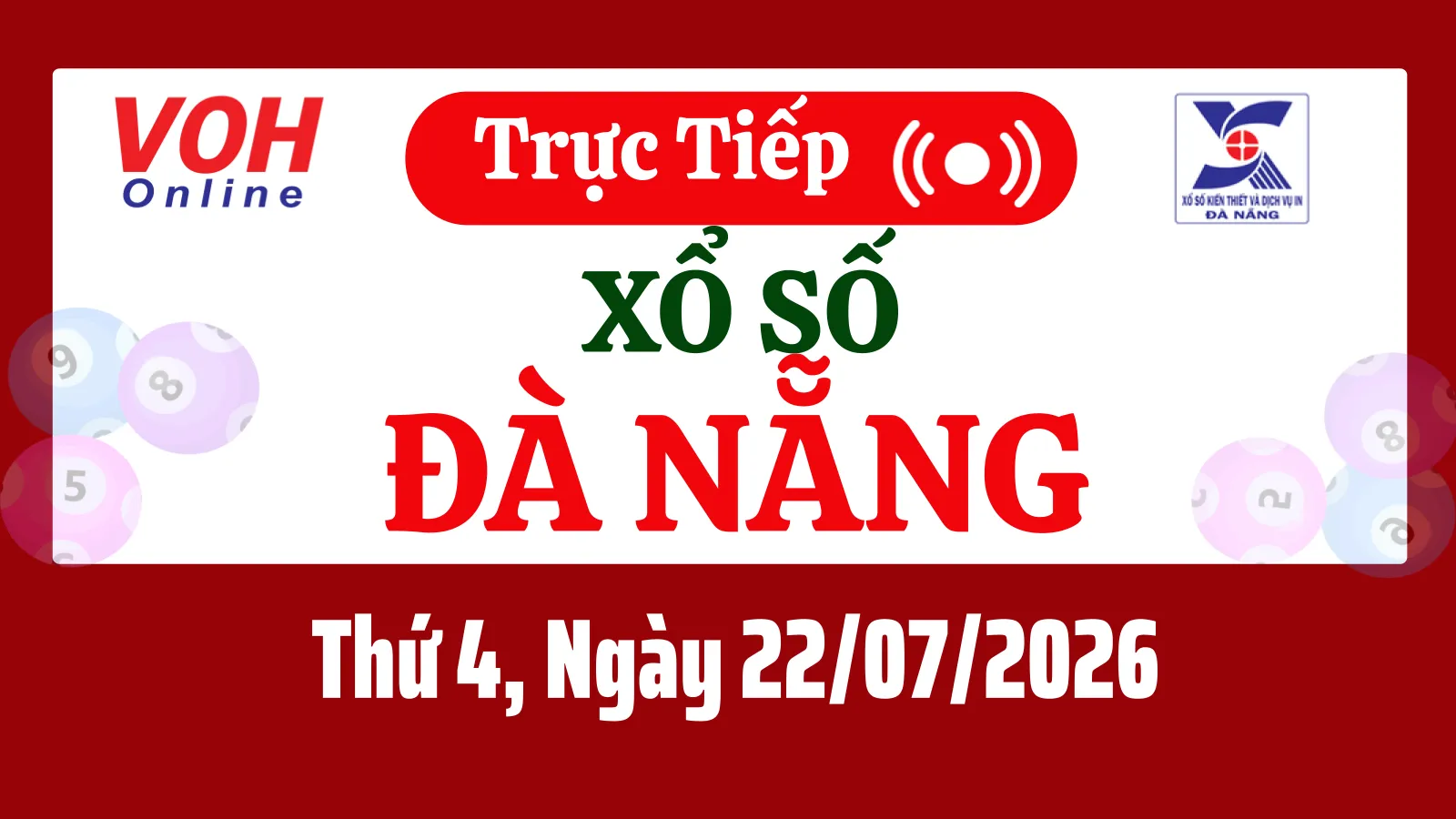 XSDNG 22/7 - Kết quả xổ số Đà Nẵng hôm nay thứ 4 ngày 22/7/2026
