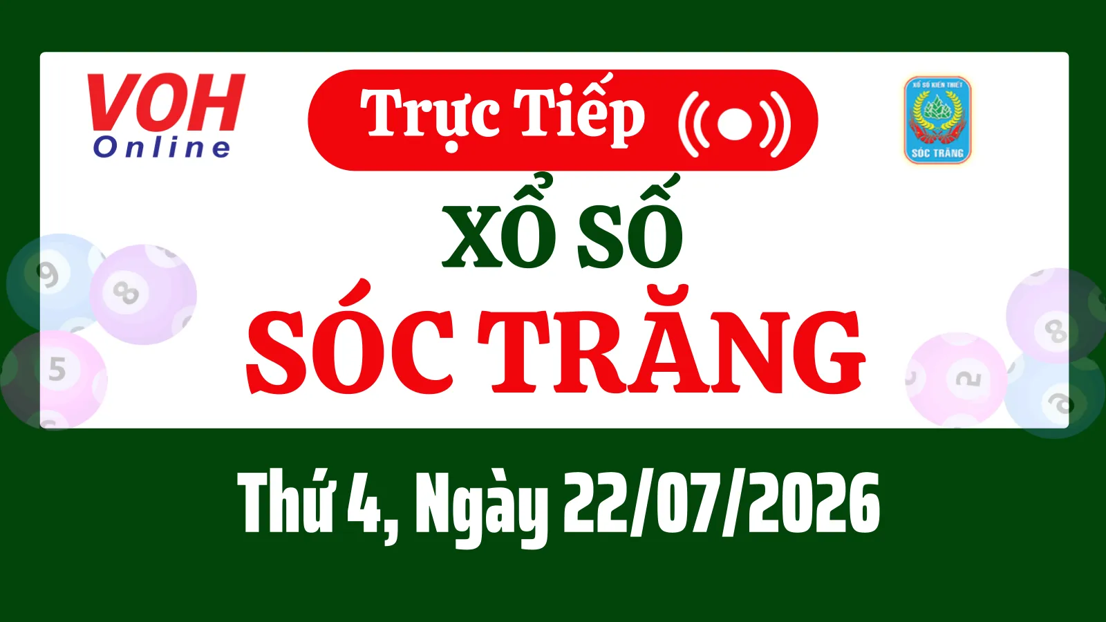 XSST 22/7 - Kết quả xổ số Sóc Trăng hôm nay thứ 4 ngày 22/7/2026