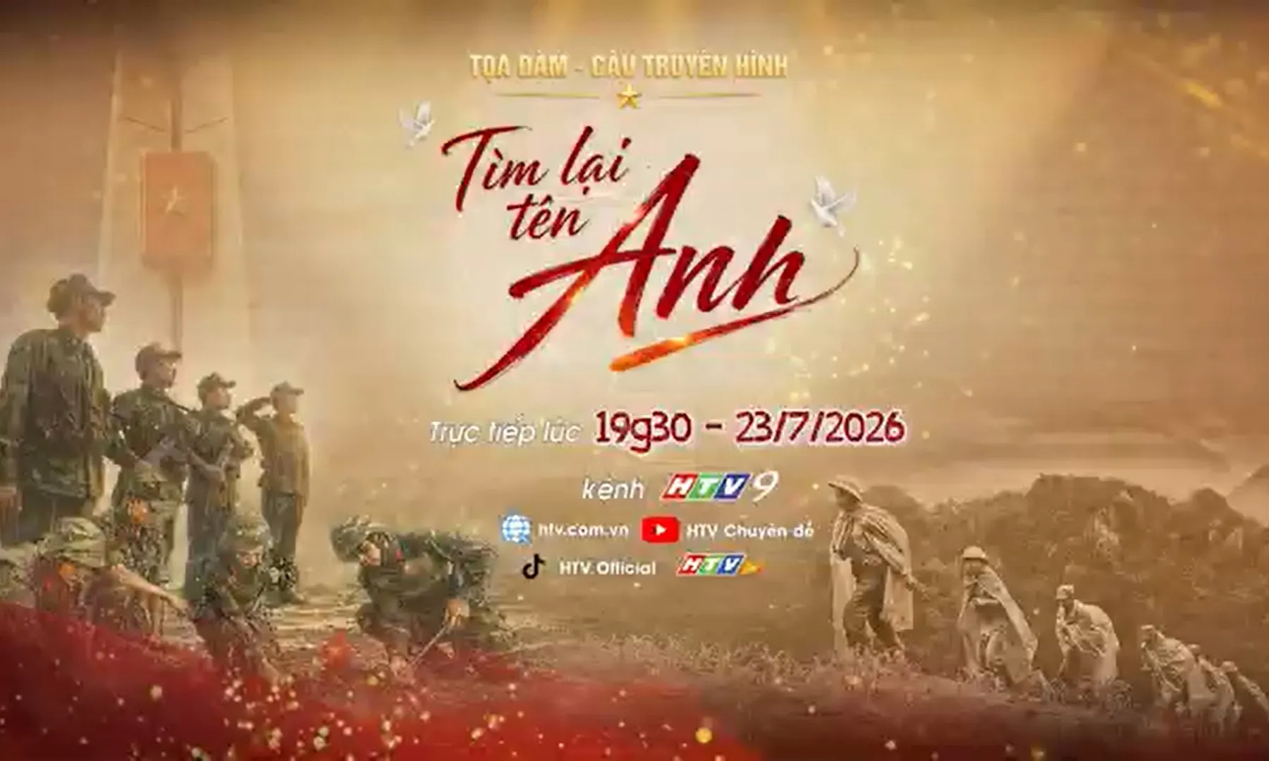 Đón xem Tìm lại tên Anh trực tiếp lúc 19g30 - 23/7 trên HTV9