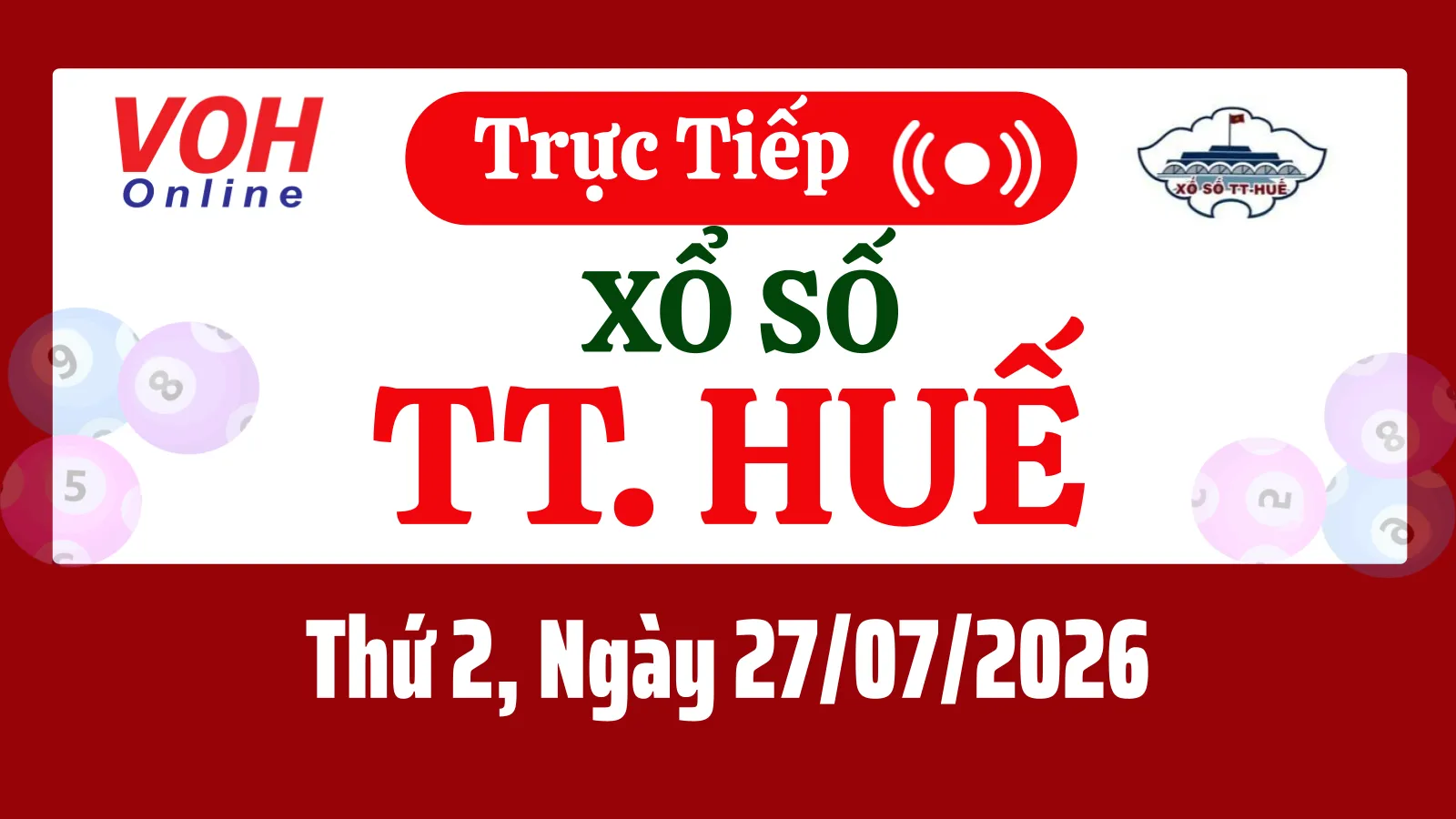 XSTTH 27/7 - Kết quả xổ số Thừa Thiên Huế hôm nay thứ 2 ngày 27/7/2026
