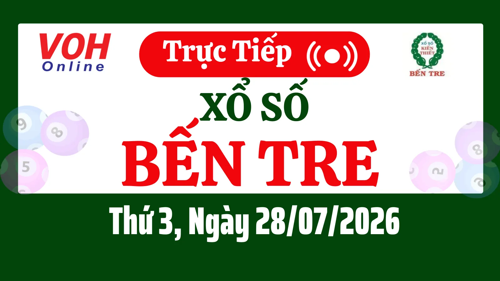 XSBT 28/7 - Kết quả xổ số Bến Tre hôm nay thứ 3 ngày 28/7/2026
